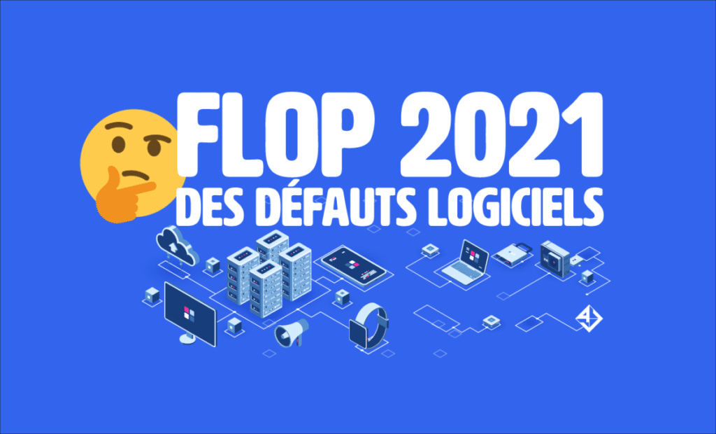 FLOP 2021 des défauts logiciels